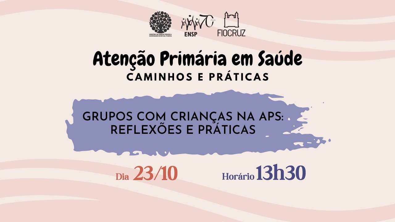 APS - Caminhos e Práticas: Grupos com crianças na aps: reflexões e práticas