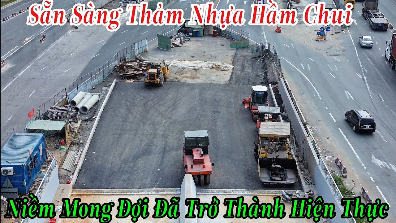 Nút Giao An Phú | Cuối Cùng Hầm Chui Đã Sẵn Sàng Thảm Nhựa Để Kịp Thông Xe Giống Như Dự Kiến 