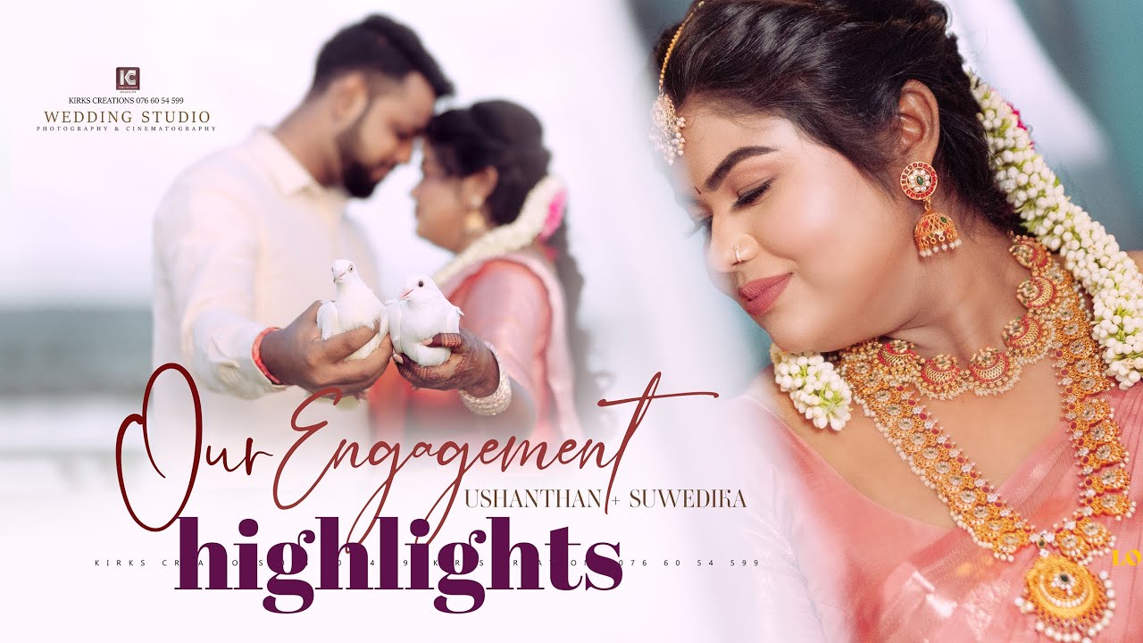 Best Tamil Engagements Sri Lanka You've Never Seen Before | Ushanthan and Suwedika | Kirks creations