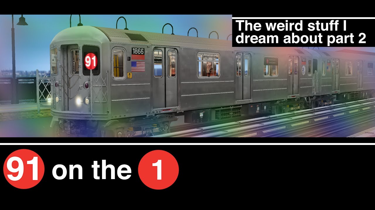 Openbve The weird stuff I dream about part 2: 91 on the 1 train