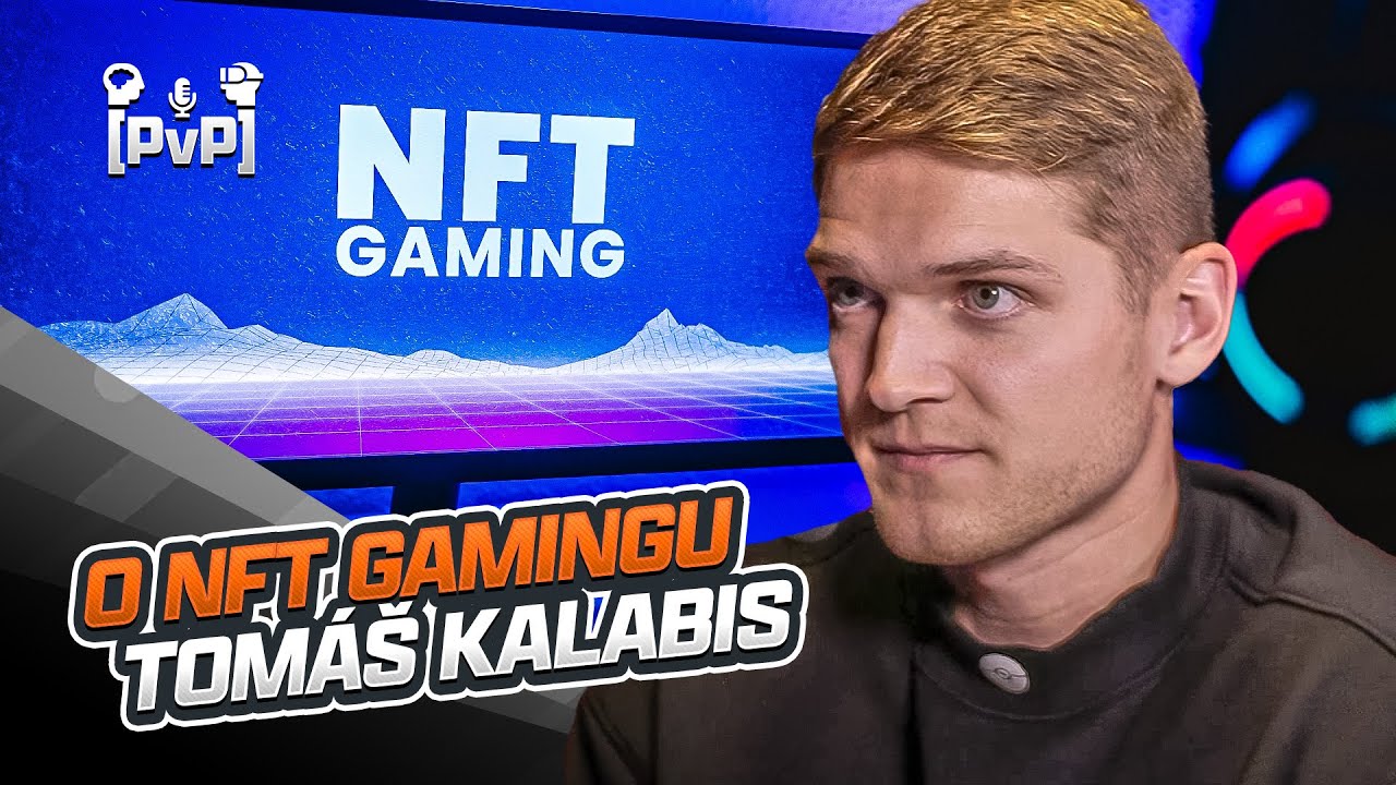 NFT hry budou zkázou kryptoměn, svěřil se Tomáš Kalabis z @kryptoherna - PVP