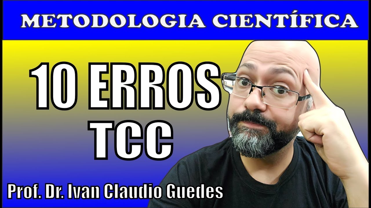 Como fazer um TCC: 10 ERROS que você não pode cometer no TCC