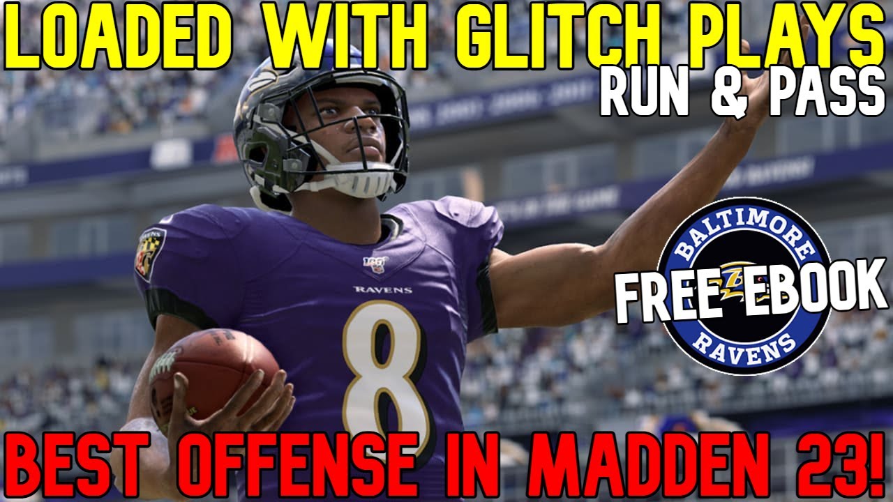 LOADED WITH GLITCH PLAYS! Best Offense Playbook in Madden NFL 23! Free Ravens Ebook Tips & Tricks