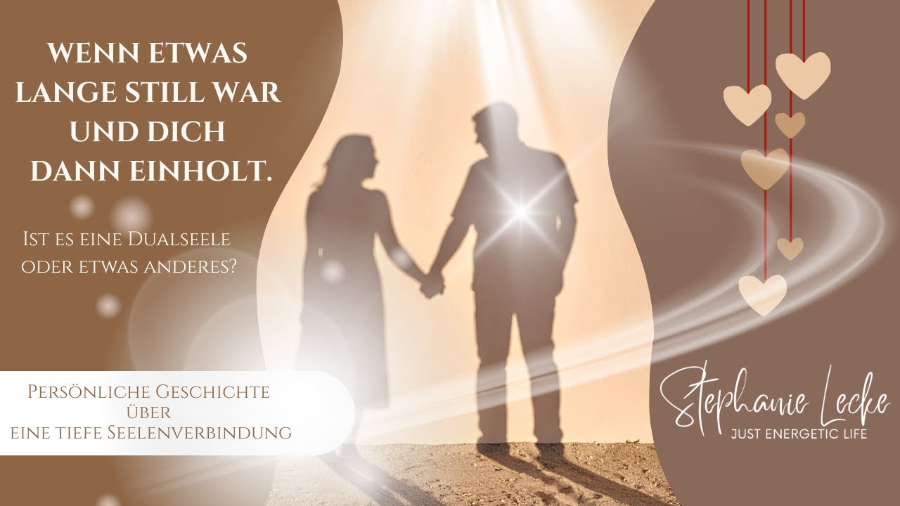 Wenn dich plöztlich etwas einholt, was lange still war. Dualseele oder etwas anderes?