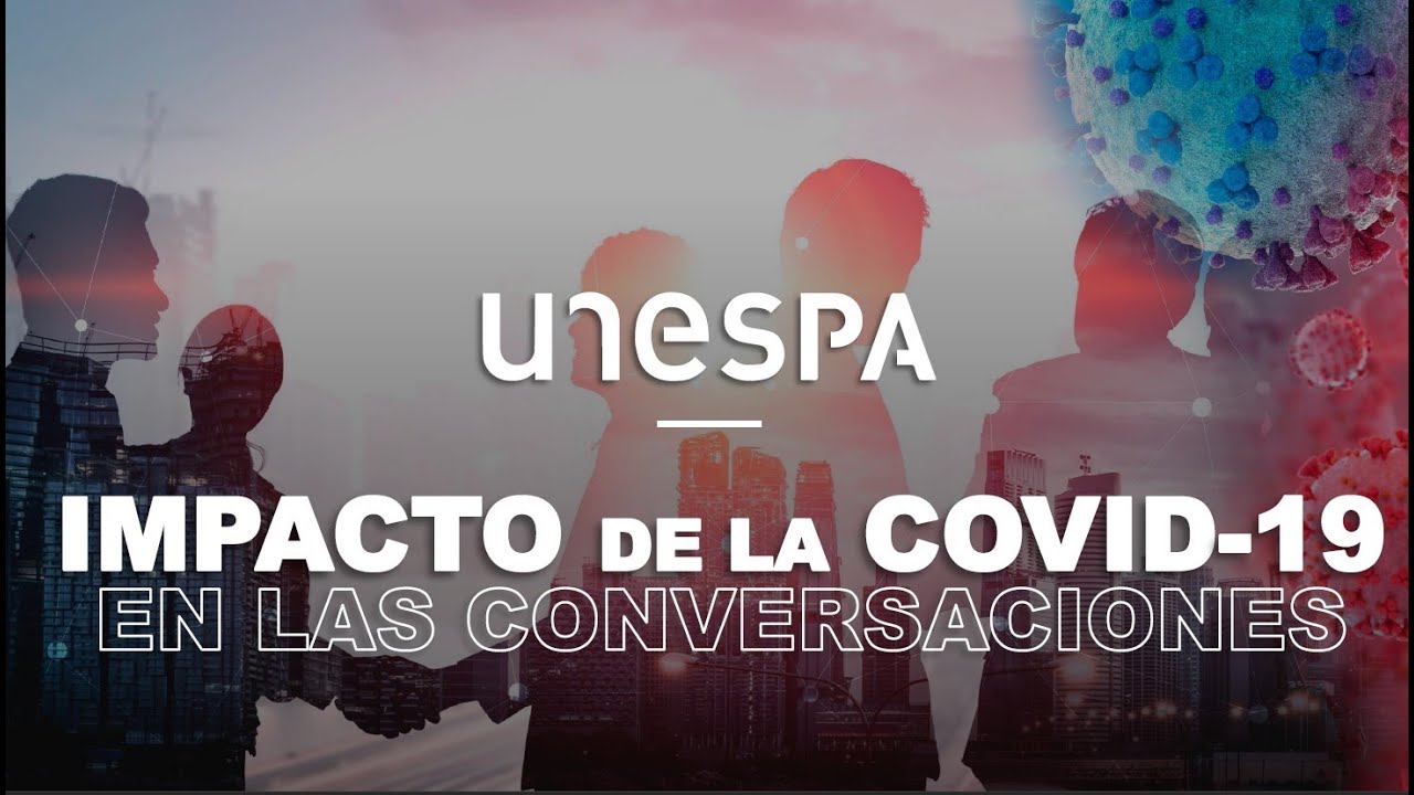 Presentación del informe “Impacto de la COVID 19 en las conversaciones”