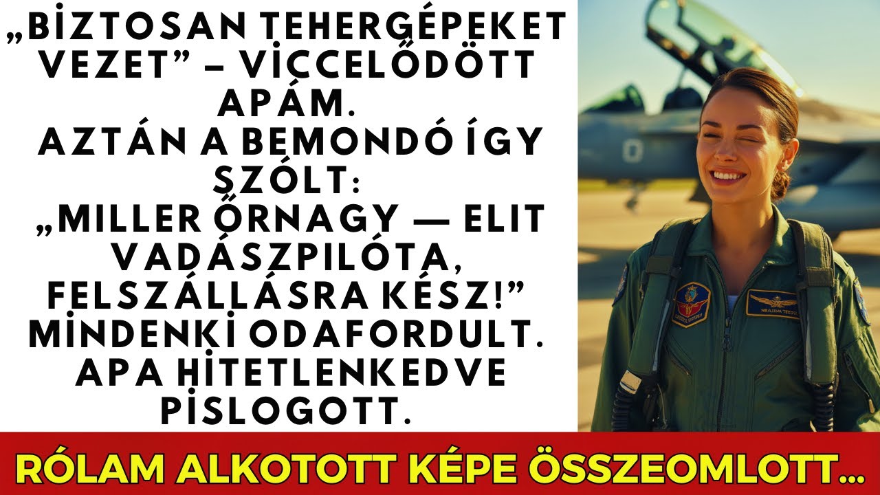 Apám évekig gúnyolt — majd lefagyott, amikor „Miller őrnagy”-nak hívtak.