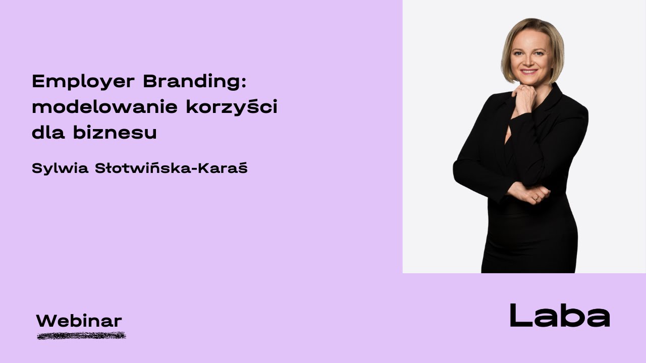 Webinar: Employer branding – modelowanie korzyści dla biznesu