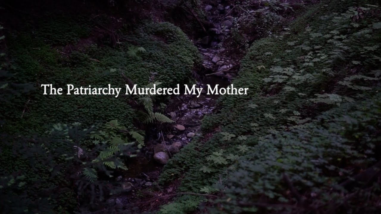 The Patriarchy Murdered My Mother- Elegy