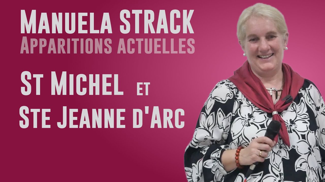 Manuela STRACK, voyante de Sievernich - Conférence #3 - Saint Michel et Sainte Jeanne d'Arc