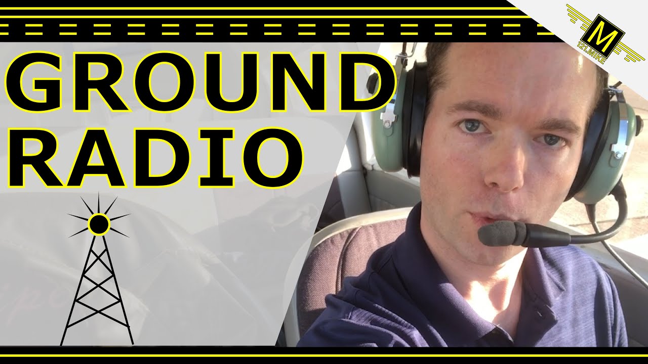 Airport Operations - Radio on the Ground - 121.Mike