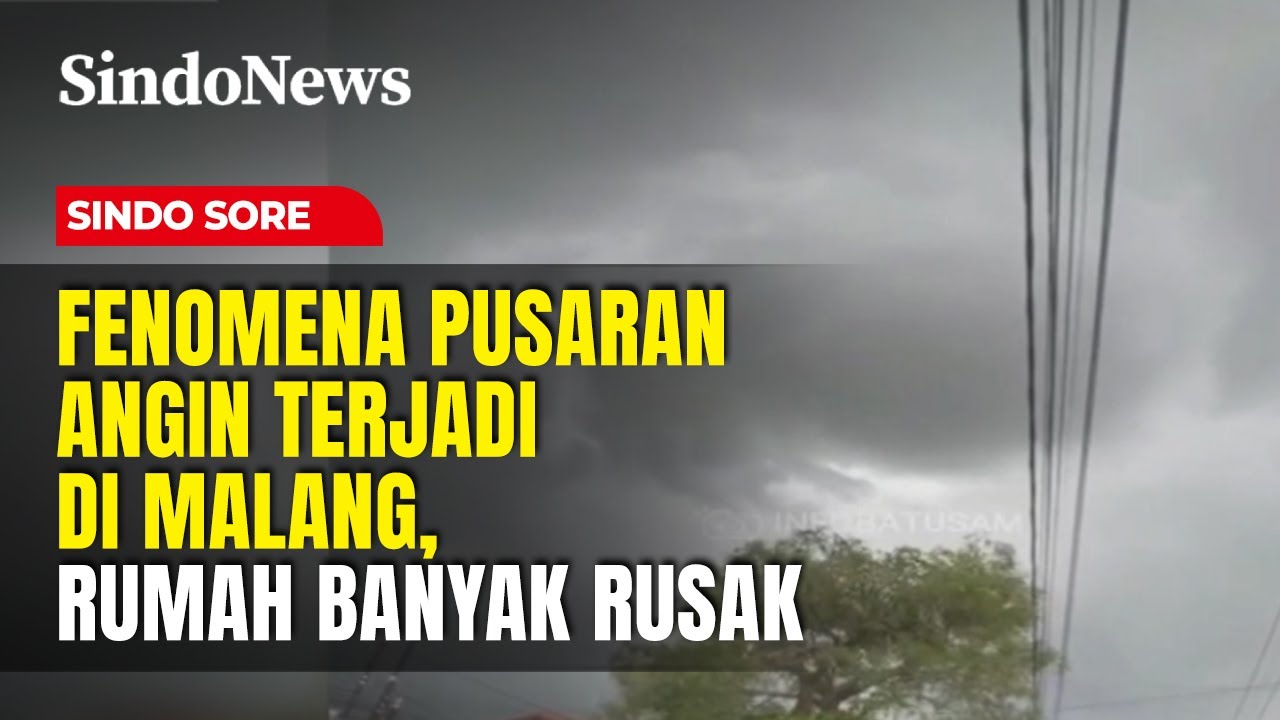 Detik-Detik Pusaran Angin Besar Melanda Malang, Jawa Timur | Sindo Sore | 03/11