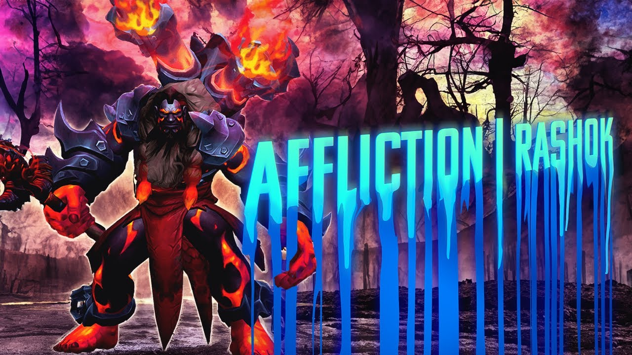 M Rashok | Affliction PoV (10.1.5)