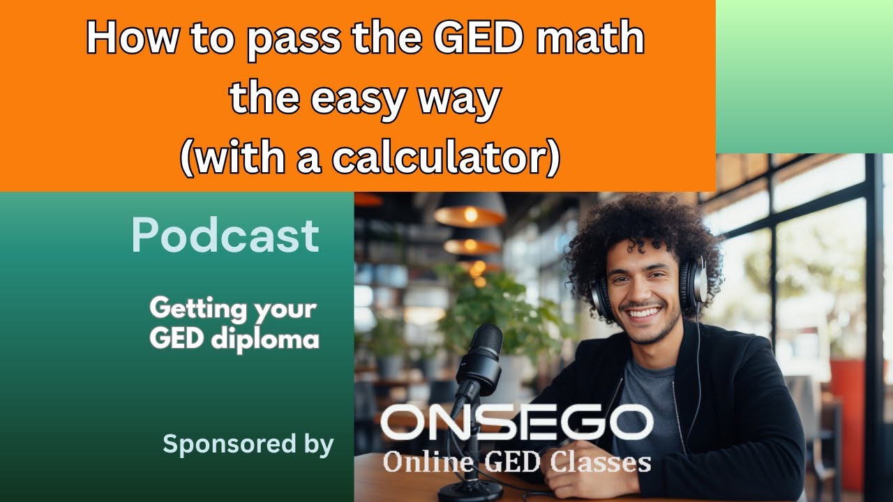 How to Pass GED Math the Easy Way (With a Calculator)