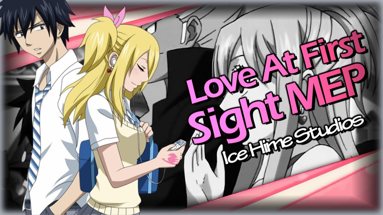 【IHS】Love At First Sight {GrayLu ❤}