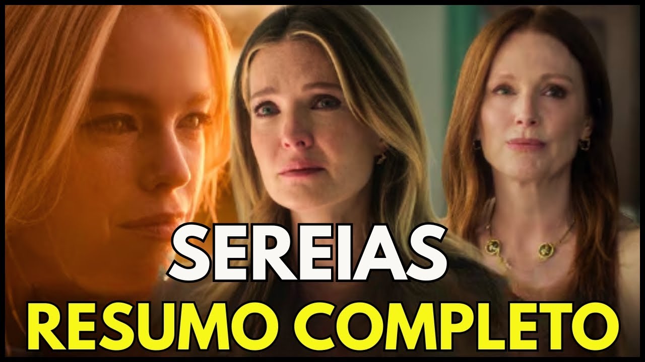 SEREIAS NOVA SEIRE  DA NETFLIX | RESUMO COMPLETO