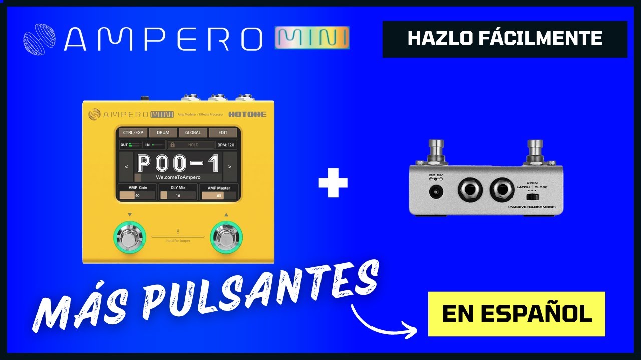 Hotone AMPERO MINI - Agrega Más Pulsantes - Configuración y Demo