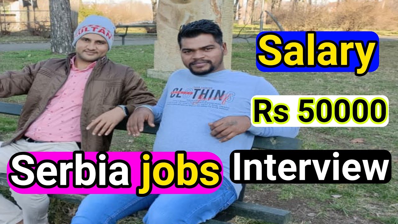 Serbia Jobs | Salary ₹50000 | Interview Heavy Driver