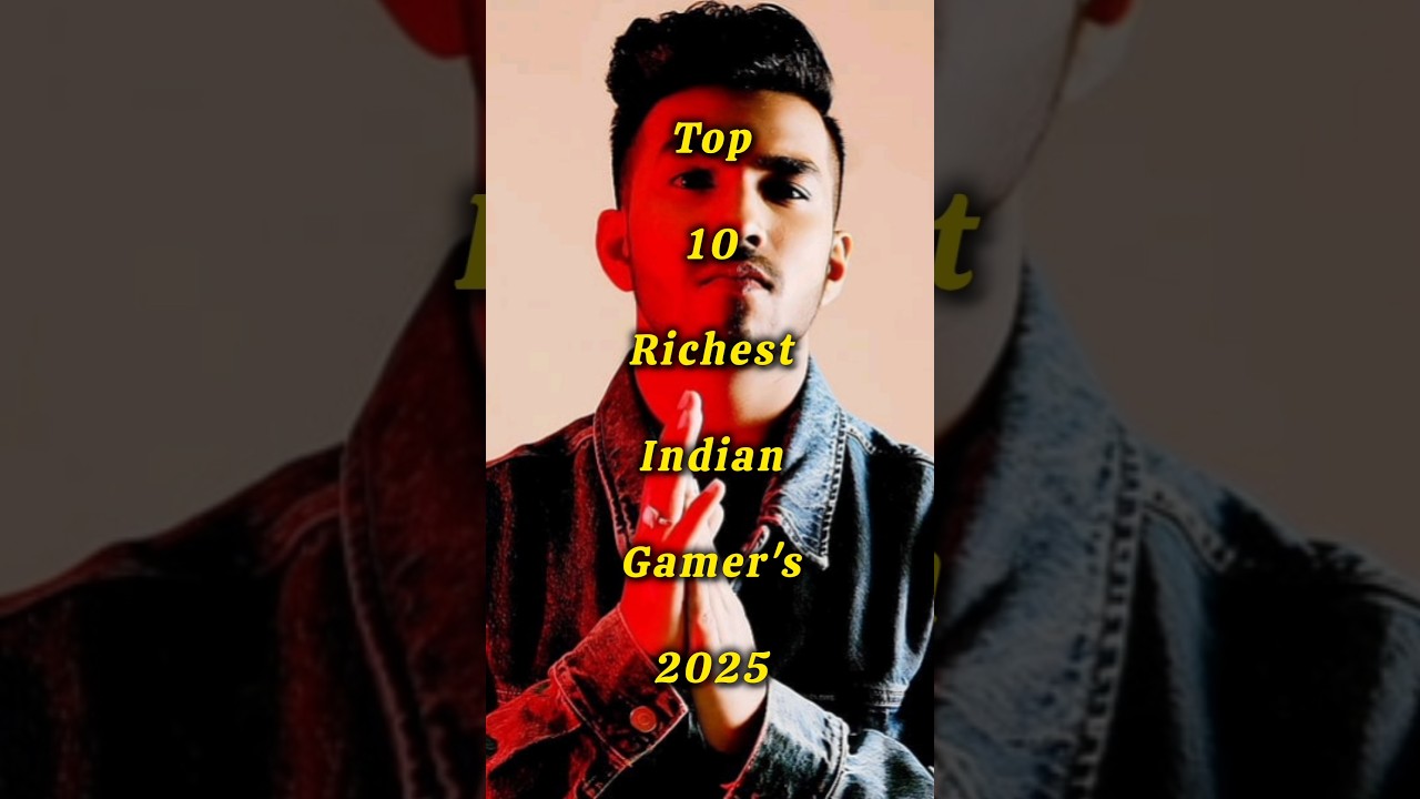 💰 TOP 10 RICHEST INDIAN GAMER'S 2025🔥| Indian YouTubers in Gaming World | #gaming #viral #shortsfeed