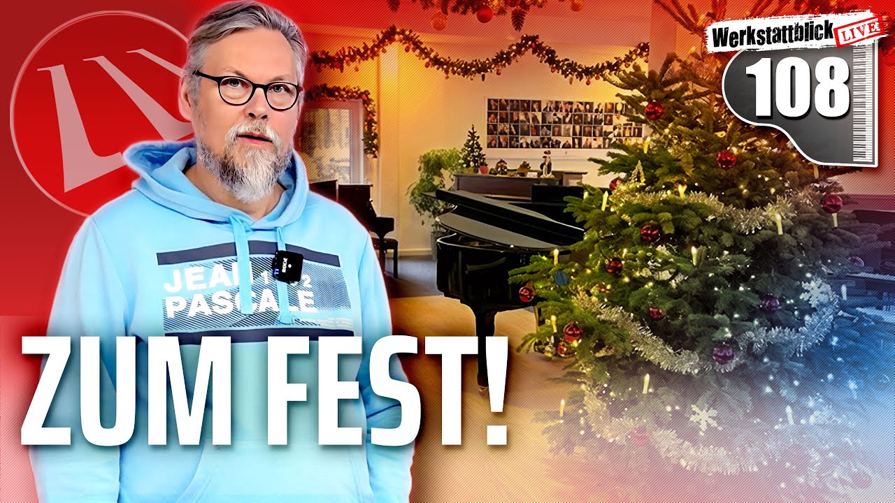 🎄Zum Fest! 🎁 - Werkstattblick Live 108 #maiwald #steinway #meisterwerkstatt