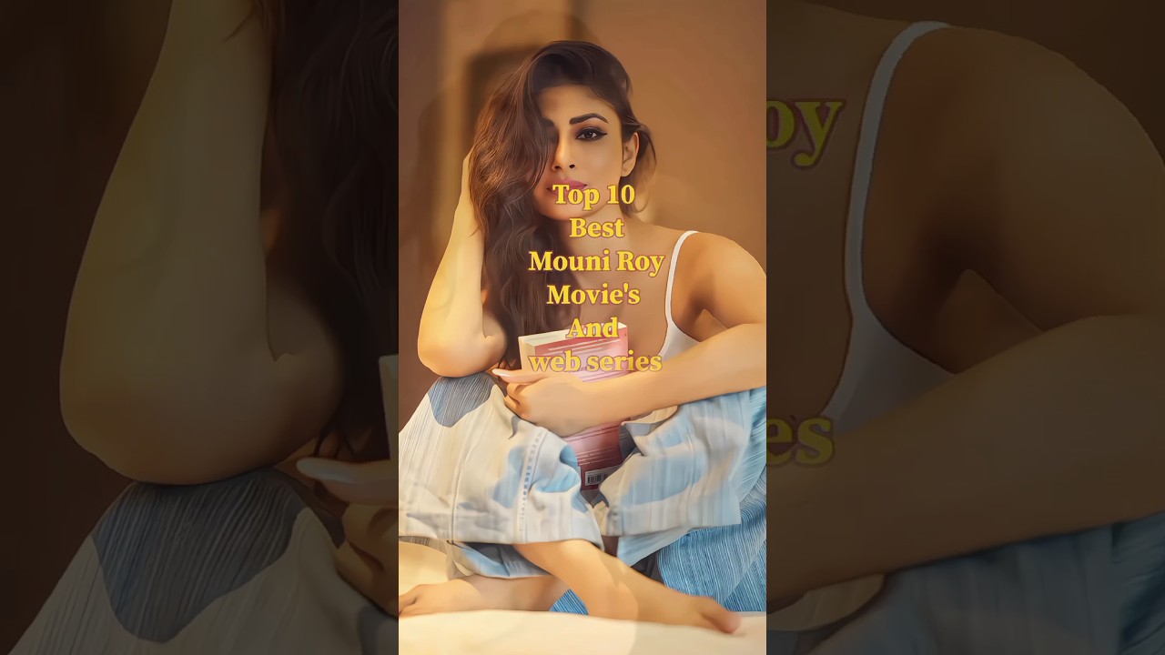 Top 10 Best Mouni Roy 💓 Movies and web series bollywood in hindi #indianweb #tandavwebseries