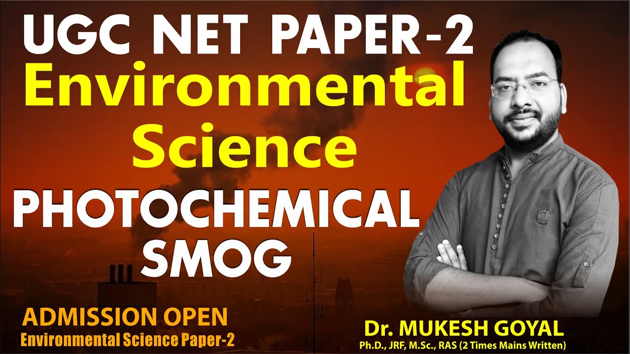 Photochemical Smog  II Environmental Science UGC NTA NET Paper - 2