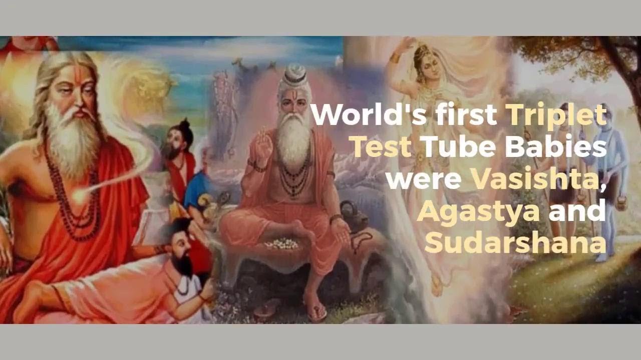 World's First Triplet Test Tube Babies were Agastya, Vasishta, Sudarshana