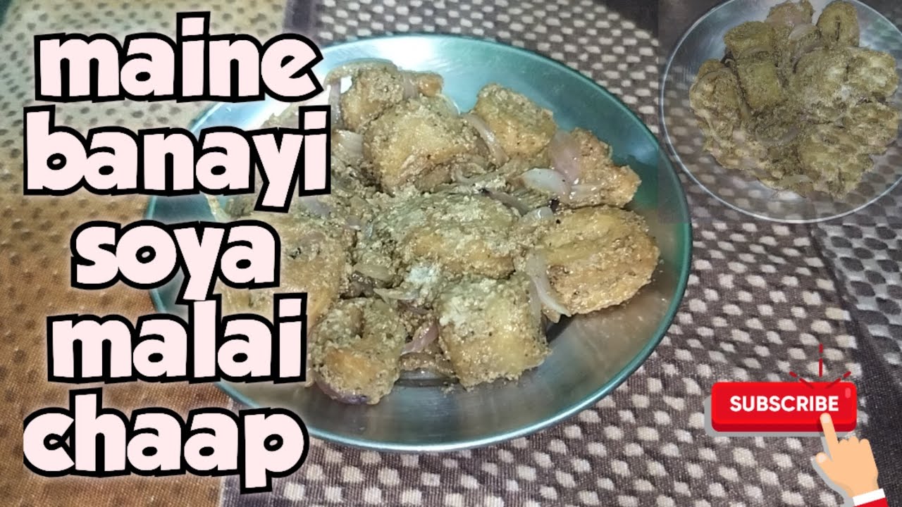 Malai chaap || Maine banayi soya malai chaap at home || daily life vlogs 
