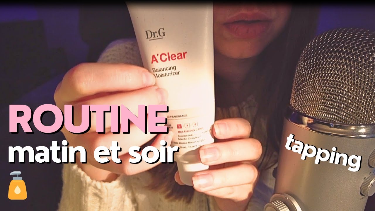 ASMR routine matin et soir | beaucoup de TAPPING