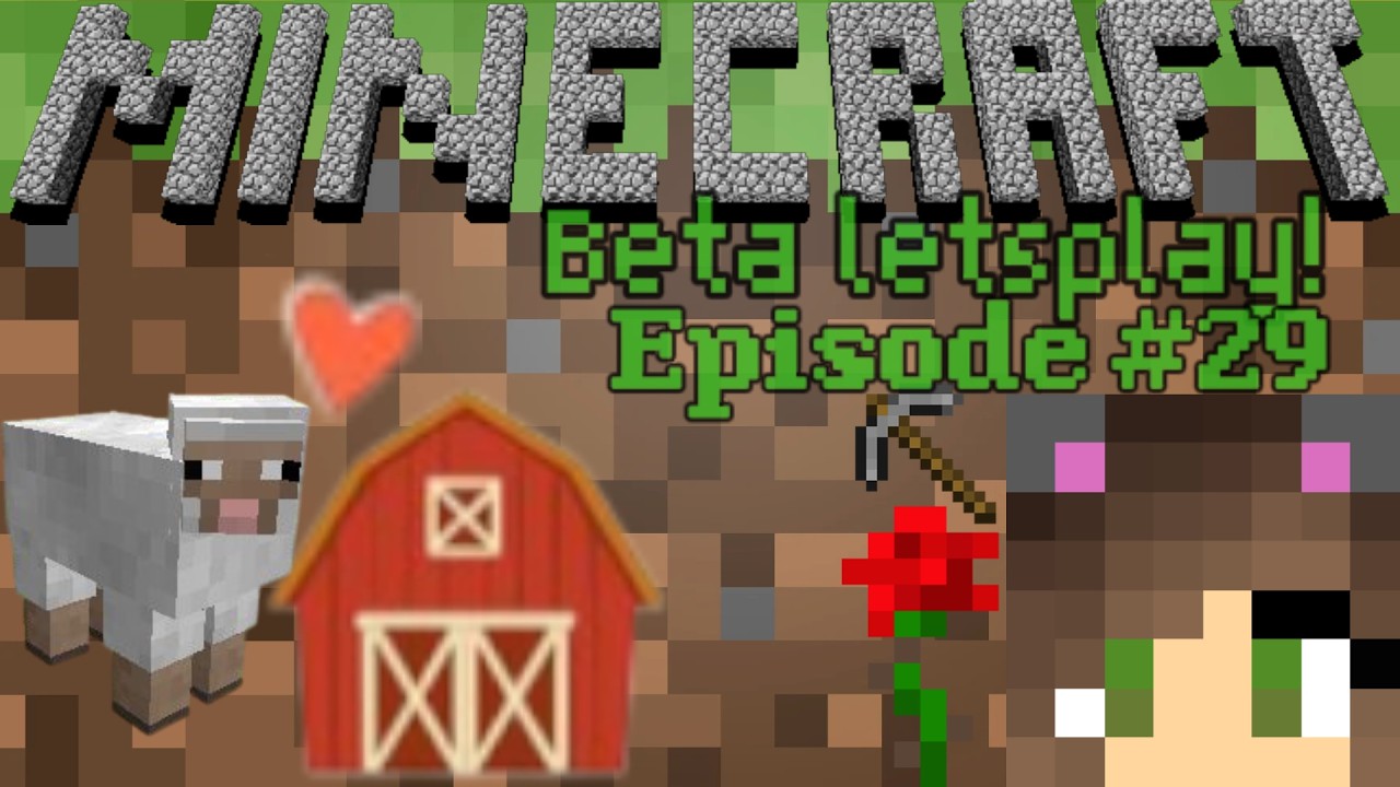 Minecraft Beta Lets Play! : Ep 29 