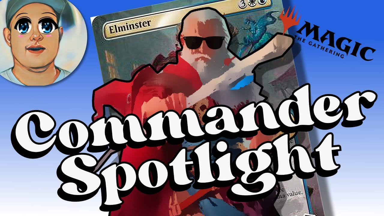 Commander Spotlight Elminster Deck Tech