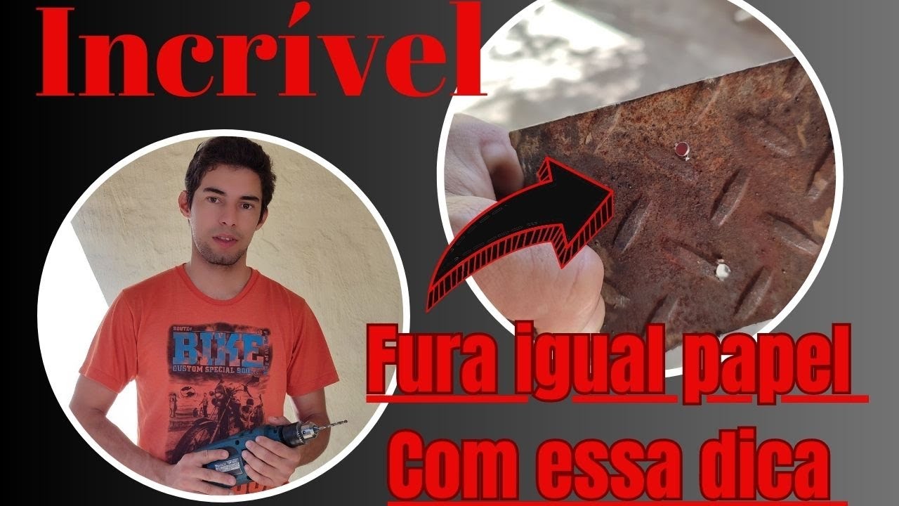como furar chapa grossa com furadeira manual