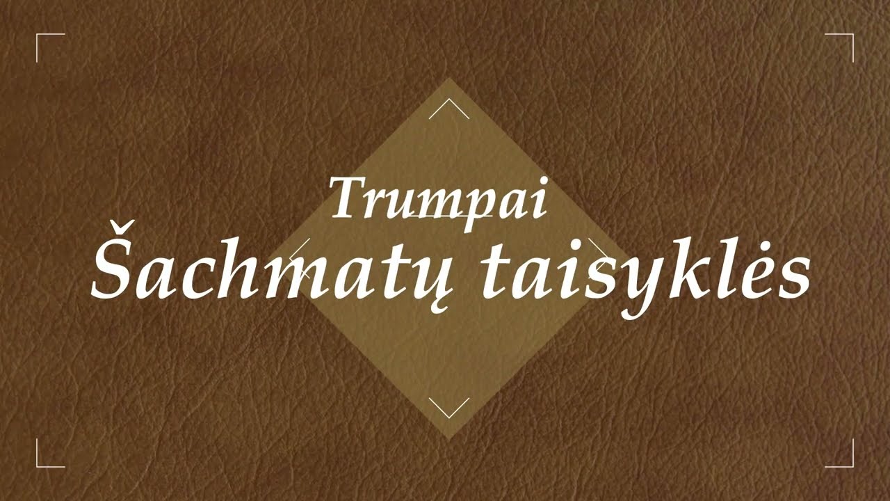 Sachmatų taisyklės / Chess rules