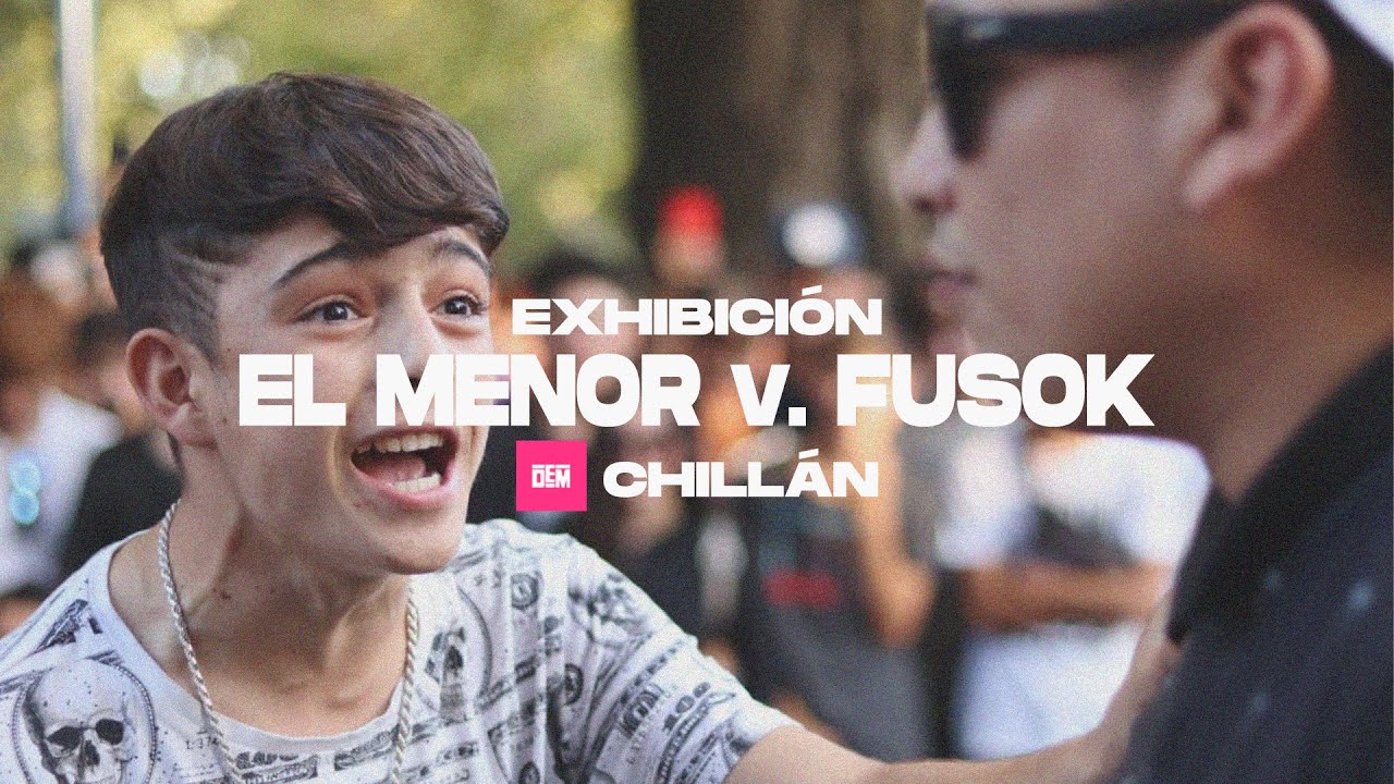 EL MENOR vs. FUSOK: Exhibición - Chillán #LaGiraDEM 2020