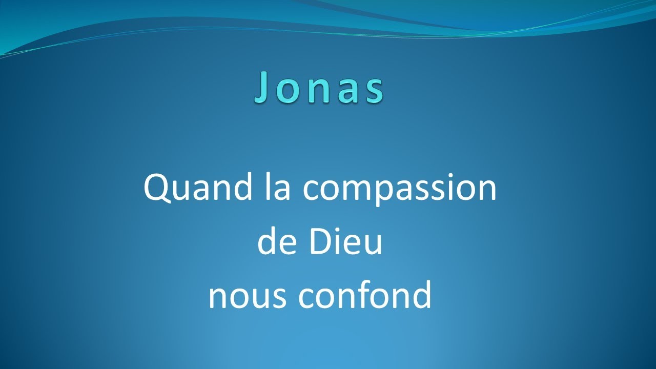 Dany Hameau - Quand la compassion de Dieu nous confond - Jonas ch.4 #PredicBN - 03/04/2022