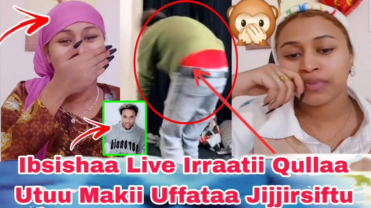 Makii Ibsishaa Qullaa Live Irraatii Manaa Keessa Uttu Uffataa Jijjiratuu🙊🙆‍♂️😂😱