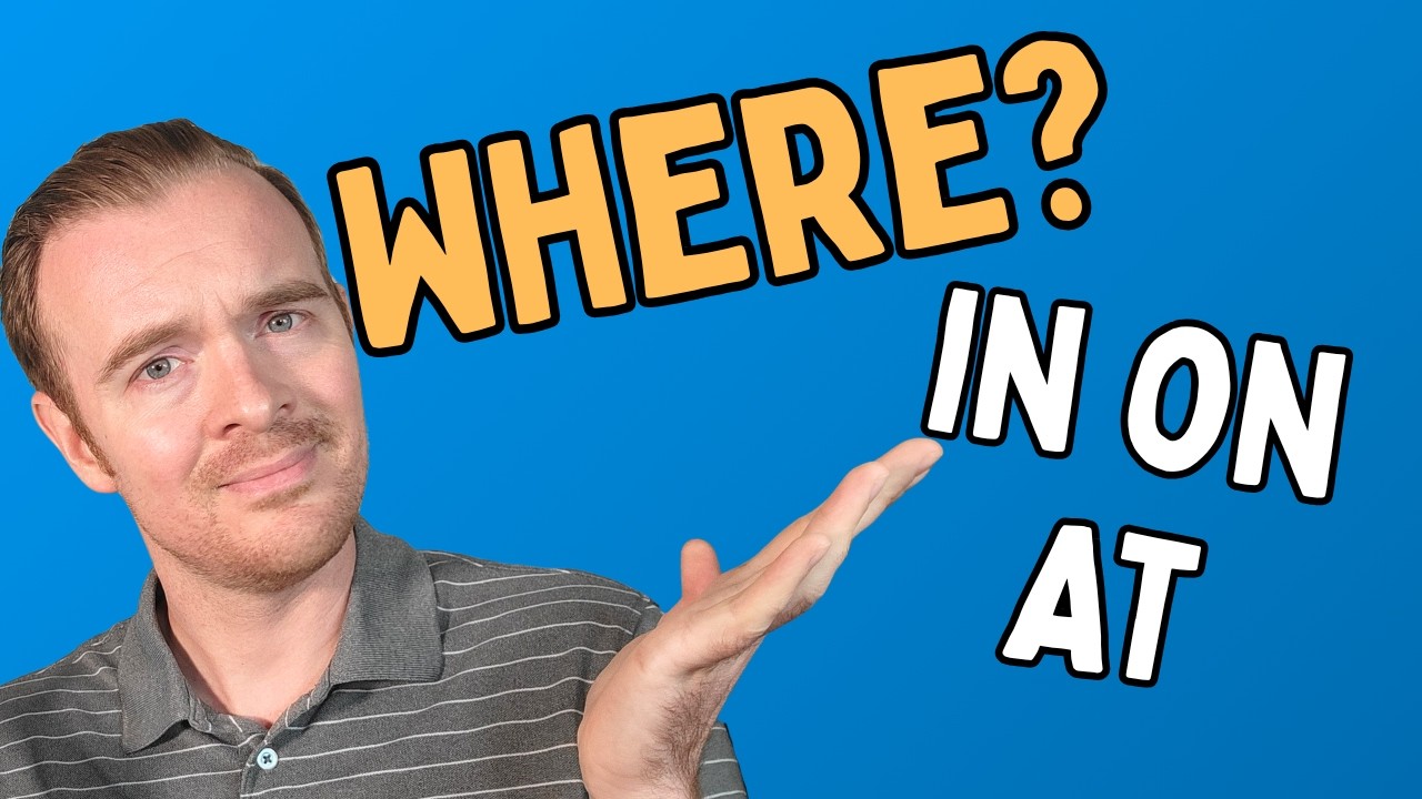 IN AT & ON for Location (Learn the difference!)