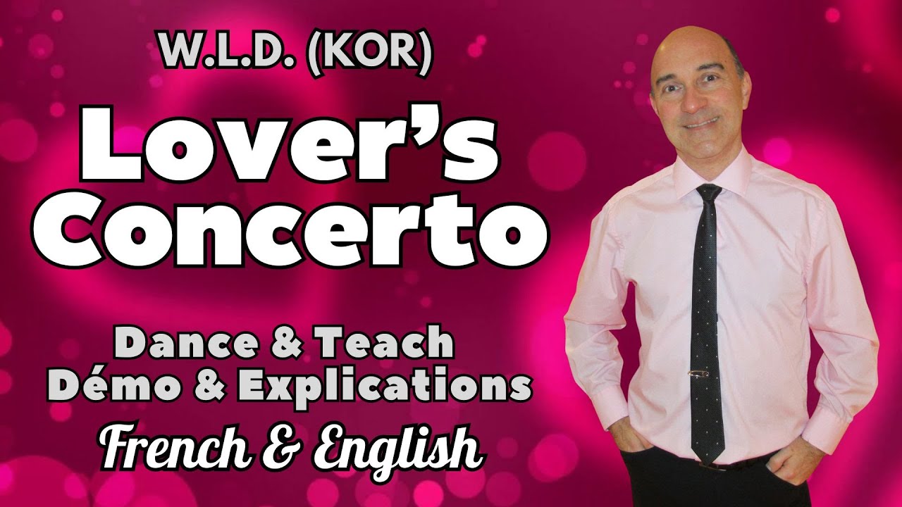 Lover’s Concerto Line Dance (Dance & Teach / Démo & Explications / French & English)