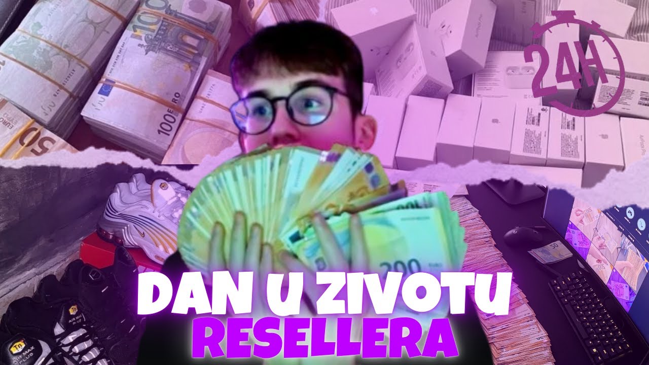 Dan U životu 19-godišnjeg RESELLERA!