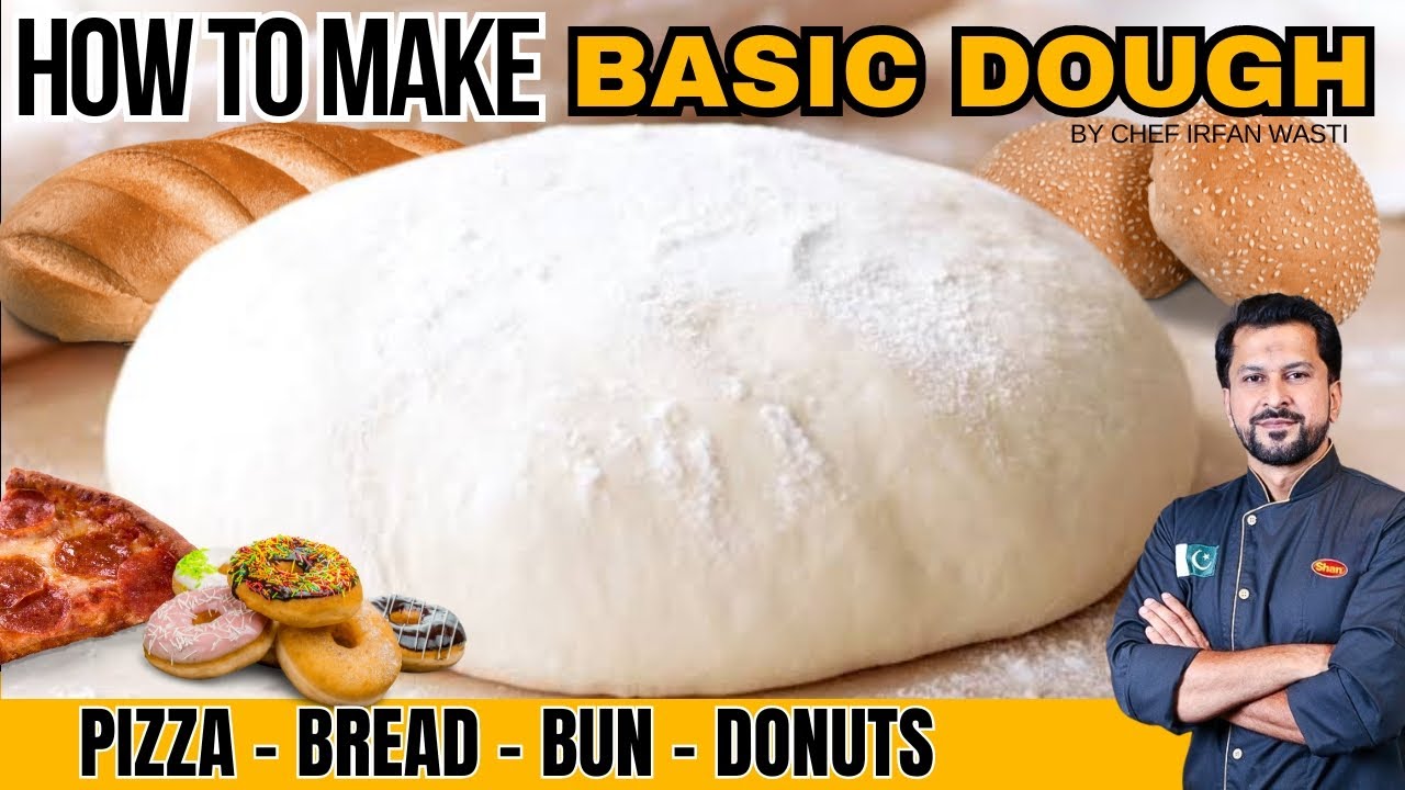 How to Make basic dough I How to make basic yeast dough at home @chefirfanwasti