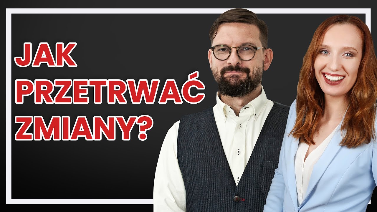 Jak radzić sobie ze zmianą? Czy to proste? – porady od 