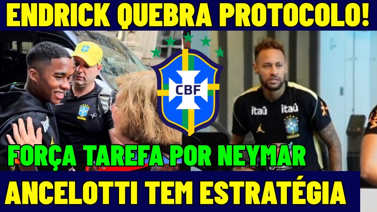 ENDRICK QUEBRA PROTOCOLO NA CHEGADA DA  SELE&Ccedil;&Atilde;O BRASILEIRA! CBF FAZ FOR&Ccedil;A TAREFA POR NEYMAR! E+