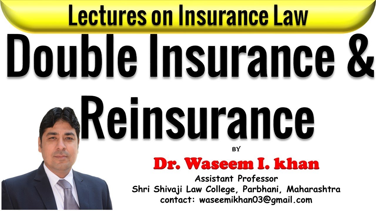 Double Insurance  and Reinsurance | Double Insurance | Reinsurance | Lectures on Insurance Law.