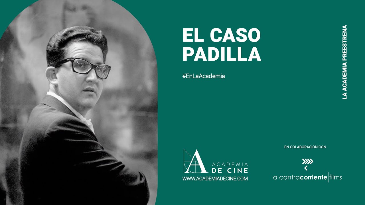 El caso Padilla, en la Academia