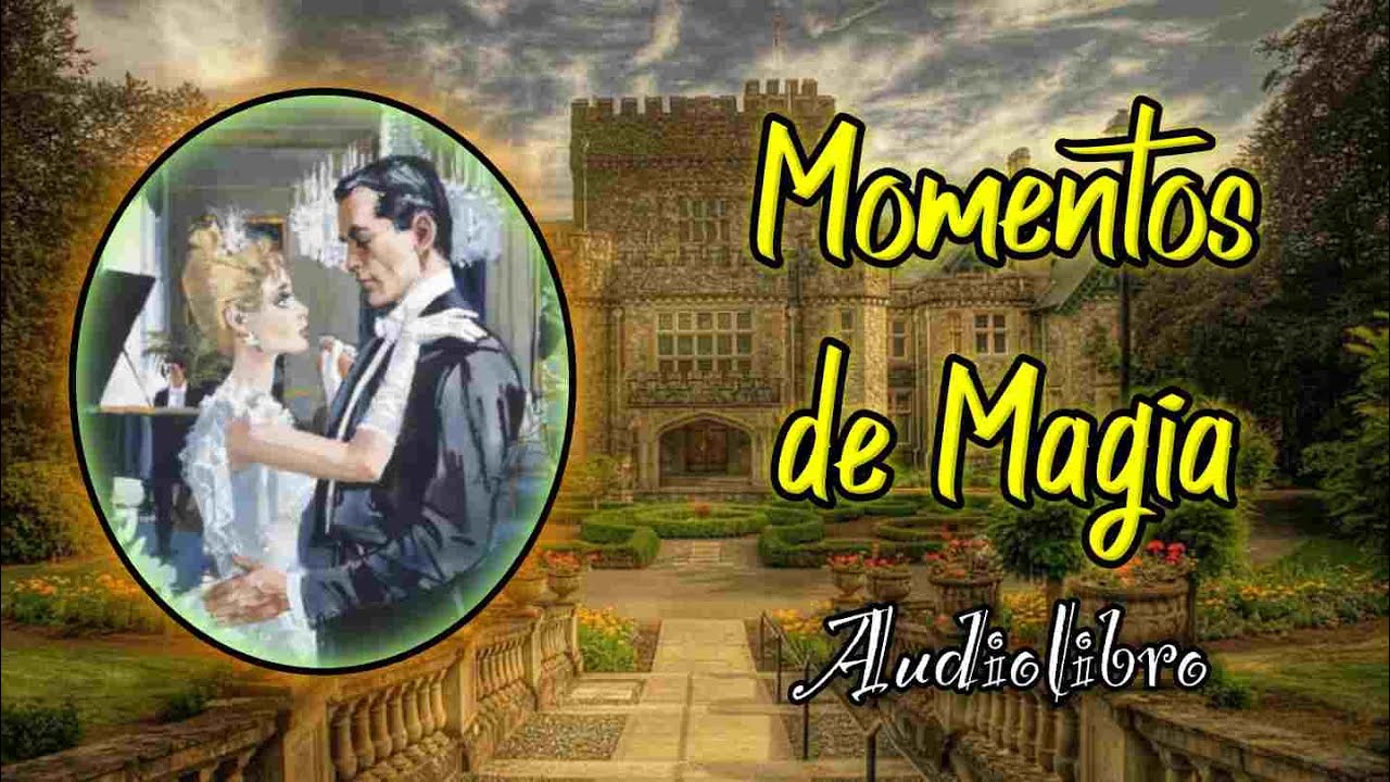 Barbara Cartland ✨⚡️ MOMENTOS DE MAGIA✨ ⚡️ #audiolibro #novelas #romanticas