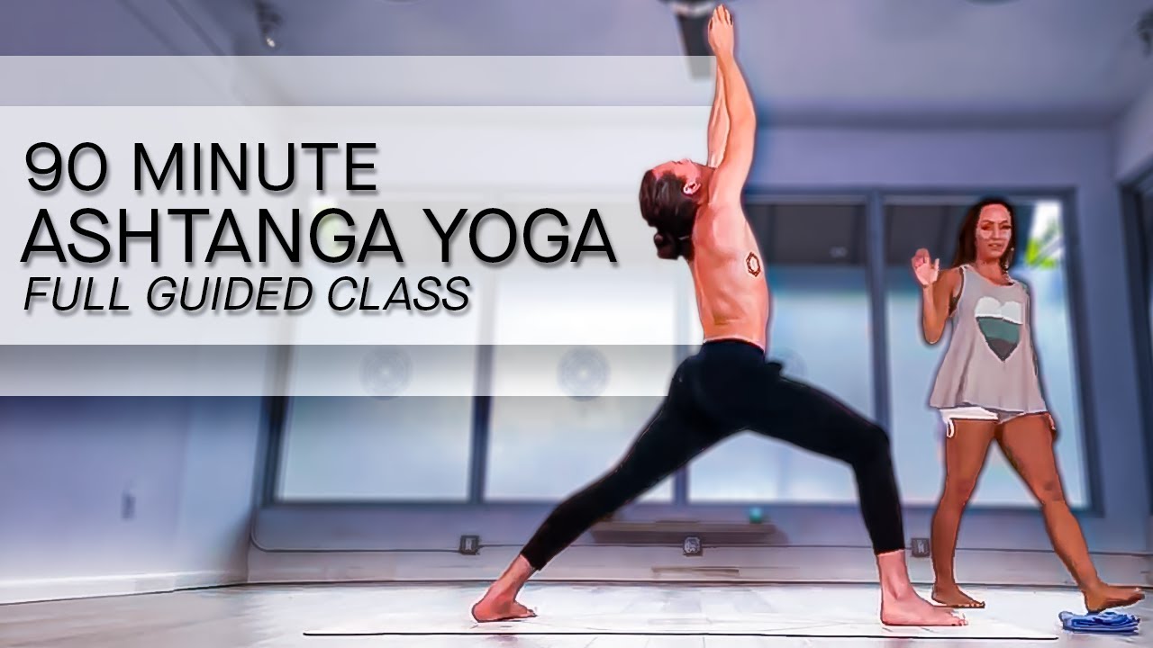 Ashtanga Yoga Full Primary Series — 90 Minute Guided Practice