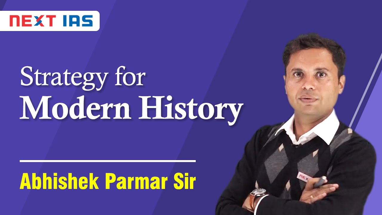CSE 2021 Conclave | Strategy for Modern History by Abhishek Parmar Sir  | NEXT IAS