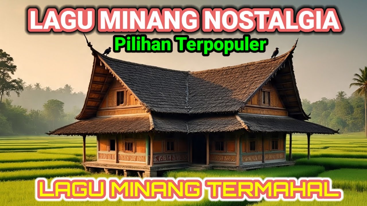 LAGU MINANG NOSTALGIA PILIHAN TERPOPULER 2026
