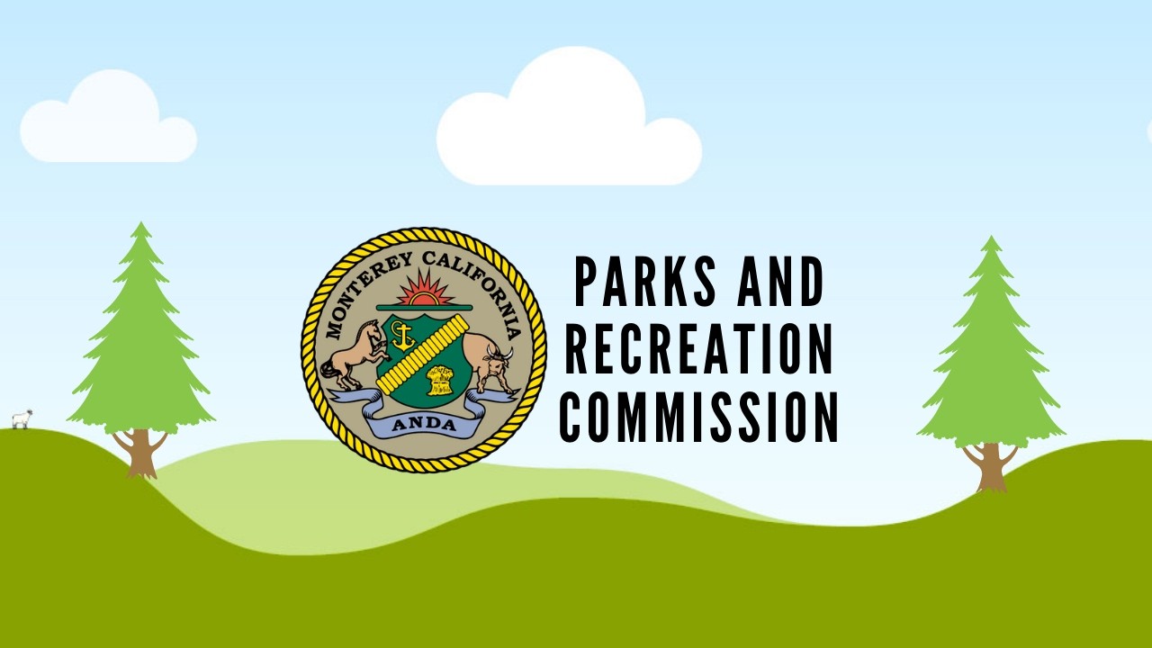 Monterey Parks and Recreation Commission Meeting 3/11/2026