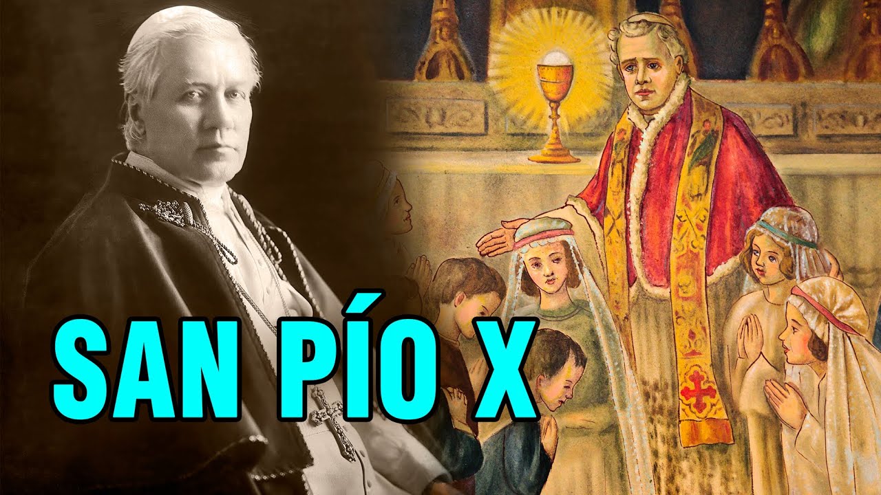 SAN PÍO X - Un Papa Santo, un Gran Defensor de la FE.