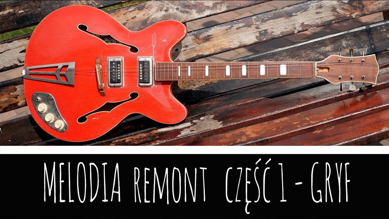 Defil MELODIA 1973 // REMONT cz1 - gryf